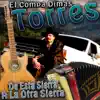 El Compa Dimas Torres - De Esta Sierra A La Otra Sierra